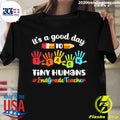 Official it's A Good Day To Teach Tiny Humans 2nd - Adult & Kids T-Shirts, Sweatshirts & Hoodies apparel design preview 1