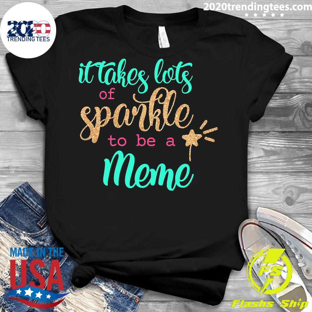 Official It takes Lots Of Sparkle To Be A Meme - Adult & Kids T-Shirts, Sweatshirts & Hoodies apparel design preview 3