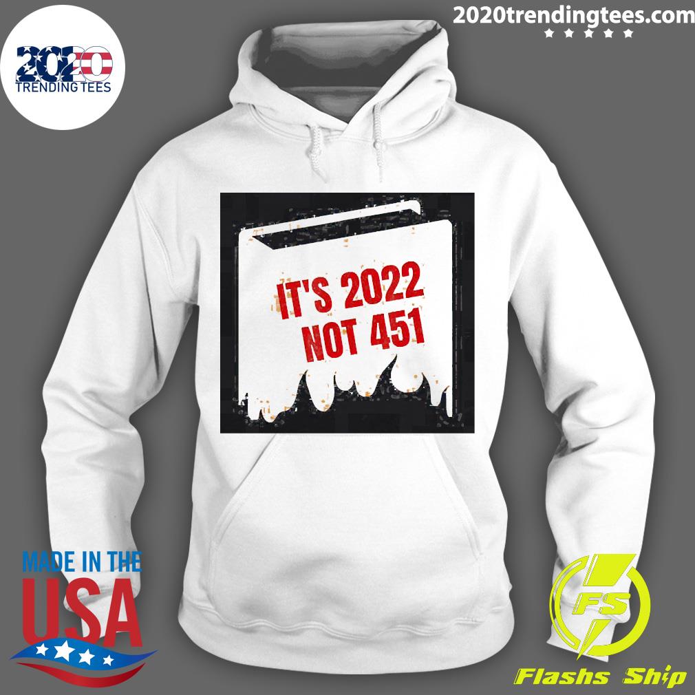 Official It's 2022 Not 451 I Read Banned Books - Adult & Kids T-Shirts, Sweatshirts & Hoodies apparel design preview 2