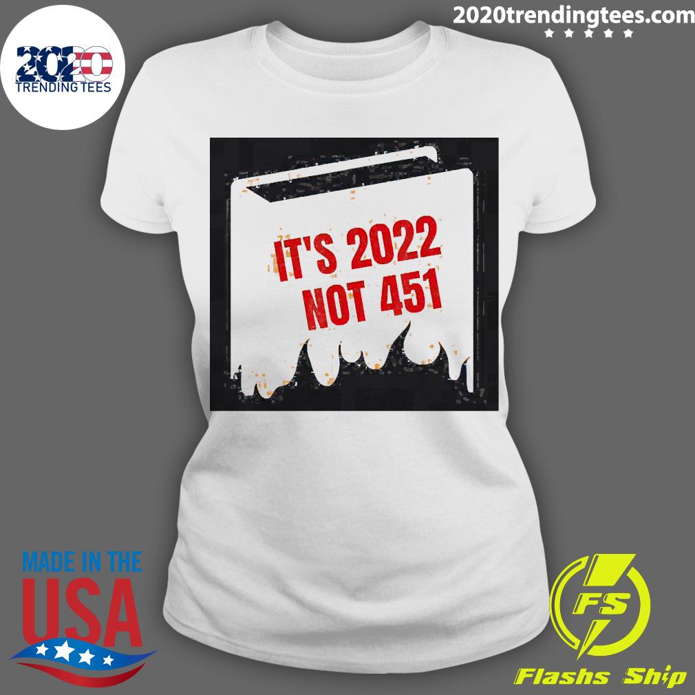 Official It's 2022 Not 451 I Read Banned Books - Adult & Kids T-Shirts, Sweatshirts & Hoodies apparel design preview 3