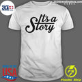 Official it's A Story - Adult & Kids T-Shirts, Sweatshirts & Hoodies apparel design preview 1
