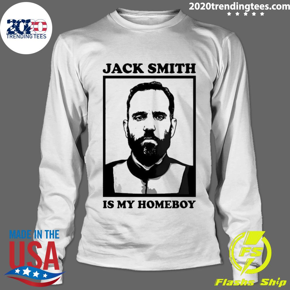 Official jack Smith Is My Homeboy - Adult & Kids T-Shirts, Sweatshirts & Hoodies apparel design preview 4