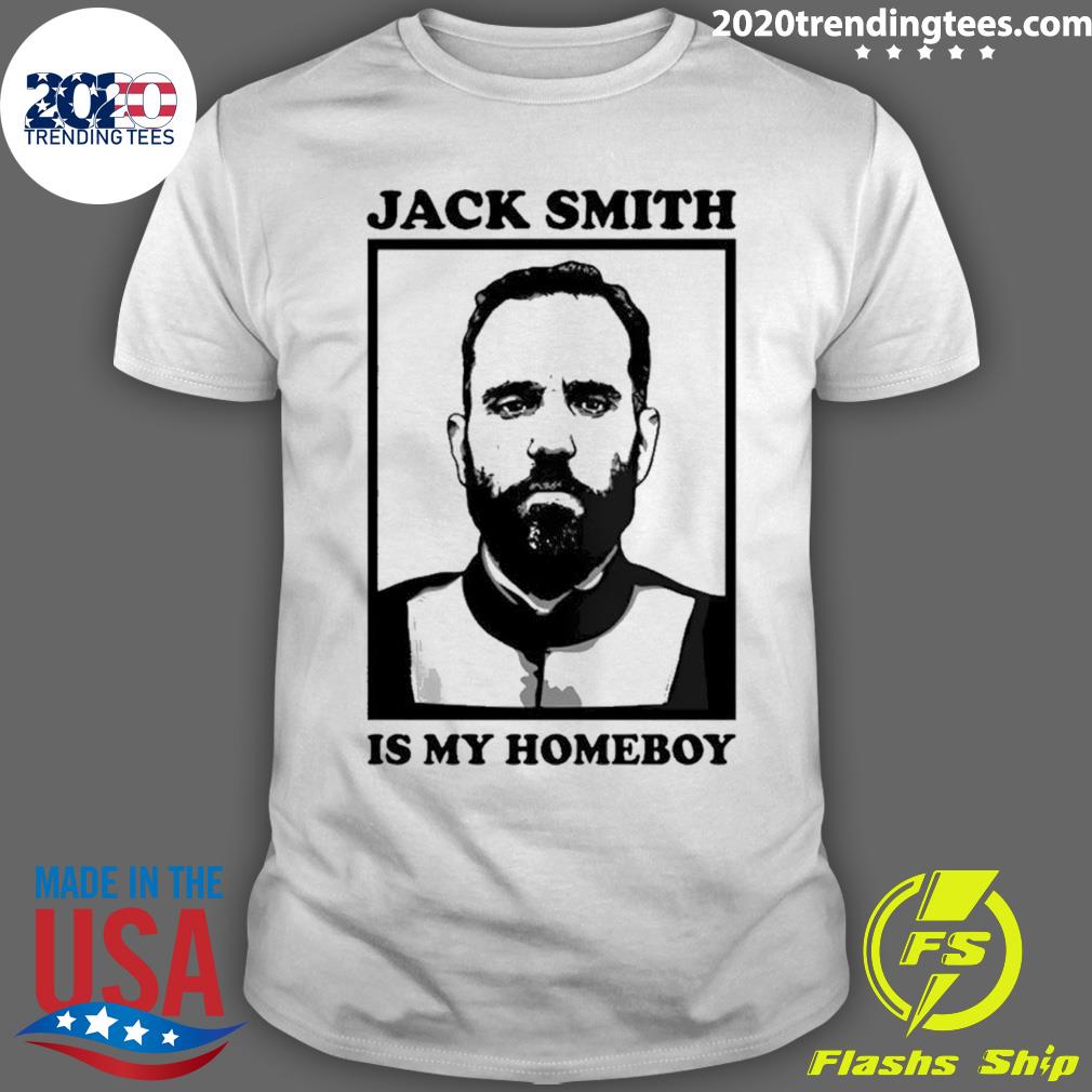 Official jack Smith Is My Homeboy - Adult & Kids T-Shirts, Sweatshirts & Hoodies apparel design preview 1