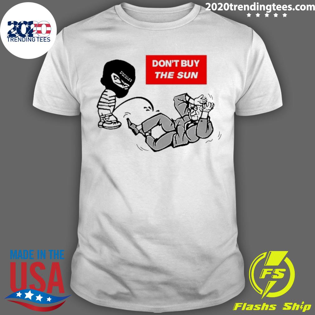 Official jake Hanrahan Don't Buy The Sun - Adult & Kids T-Shirts, Sweatshirts & Hoodies apparel design preview 1