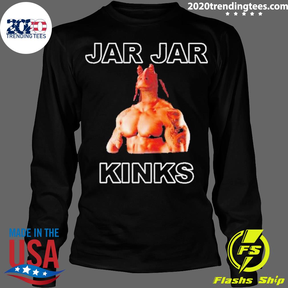 Official jar Kinks - Adult & Kids T-Shirts, Sweatshirts & Hoodies apparel design preview 4