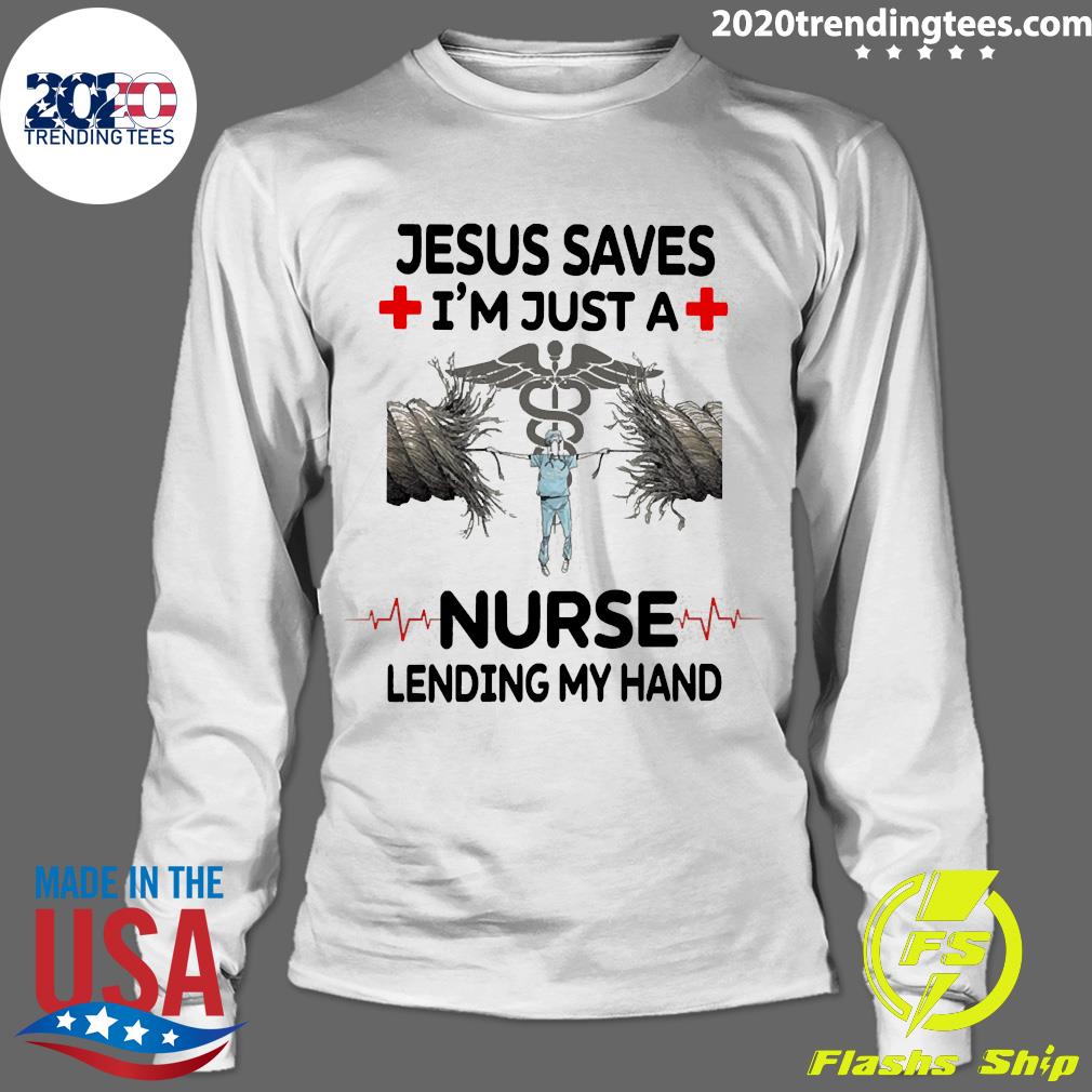 Official jesus Saves I'm Just A Nurse Lending My Hand - Adult & Kids T-Shirts, Sweatshirts & Hoodies apparel design preview 4
