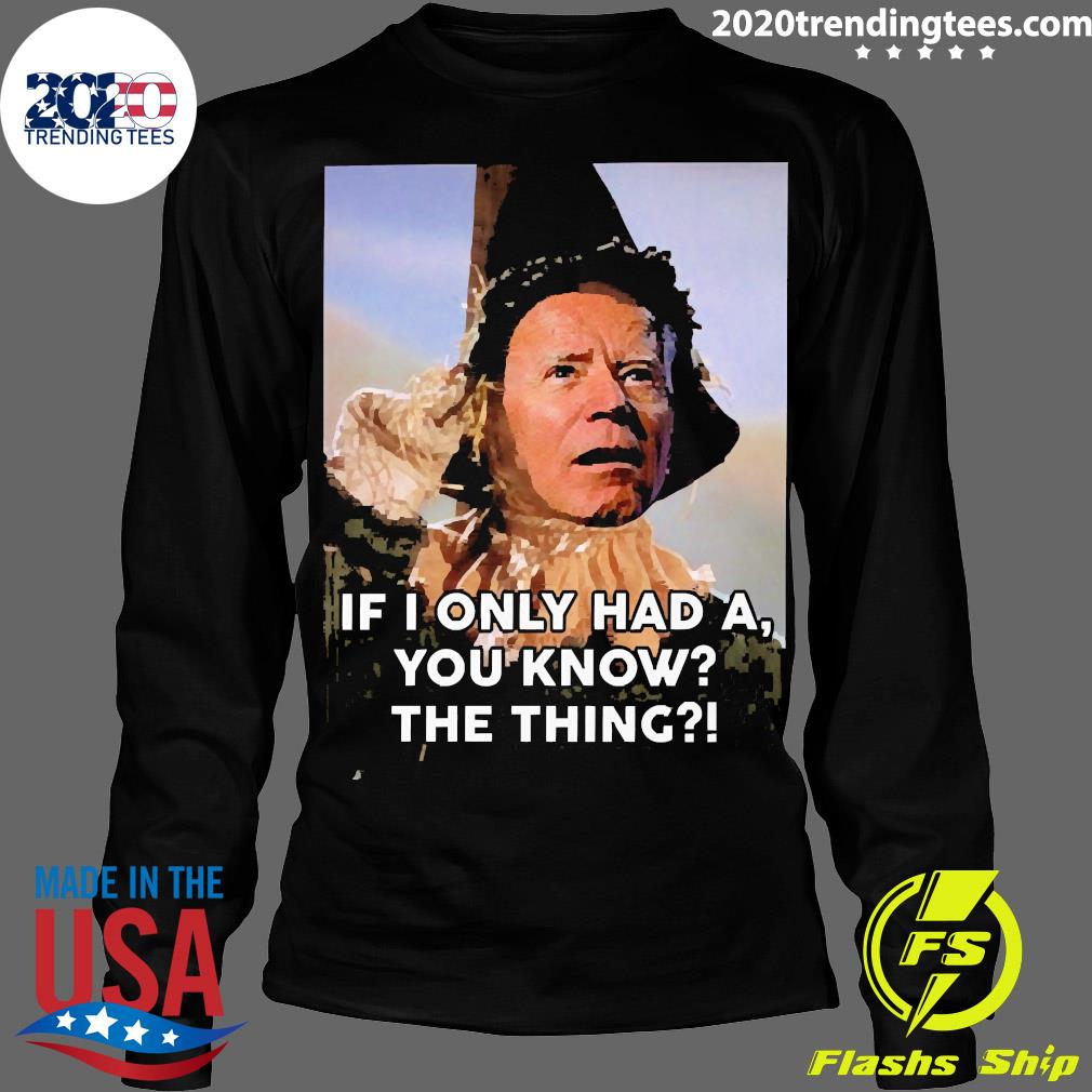 Official Joe Biden If I Only Had A You Know The Thing - Adult & Kids T-Shirts, Sweatshirts & Hoodies apparel design preview 4