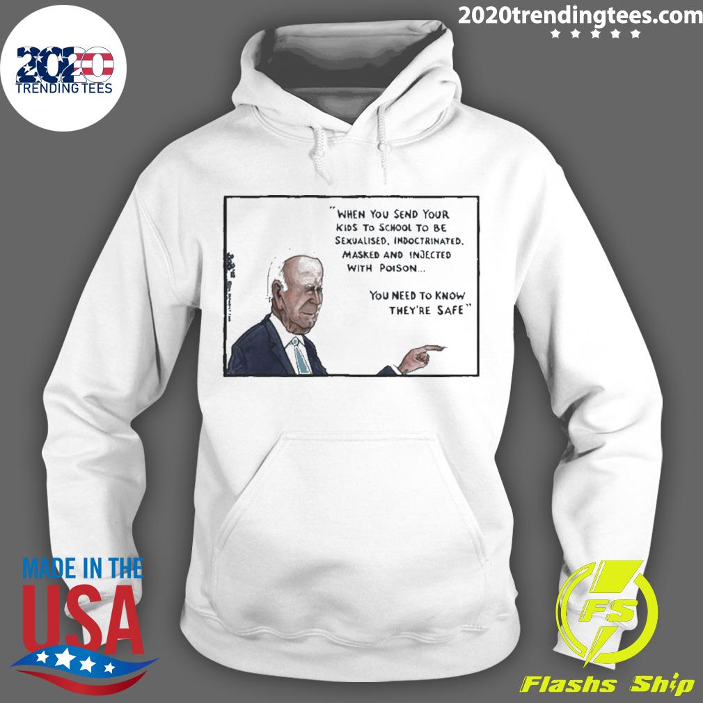Official joe Biden when you send your kids to school - Adult & Kids T-Shirts, Sweatshirts & Hoodies apparel design preview 2