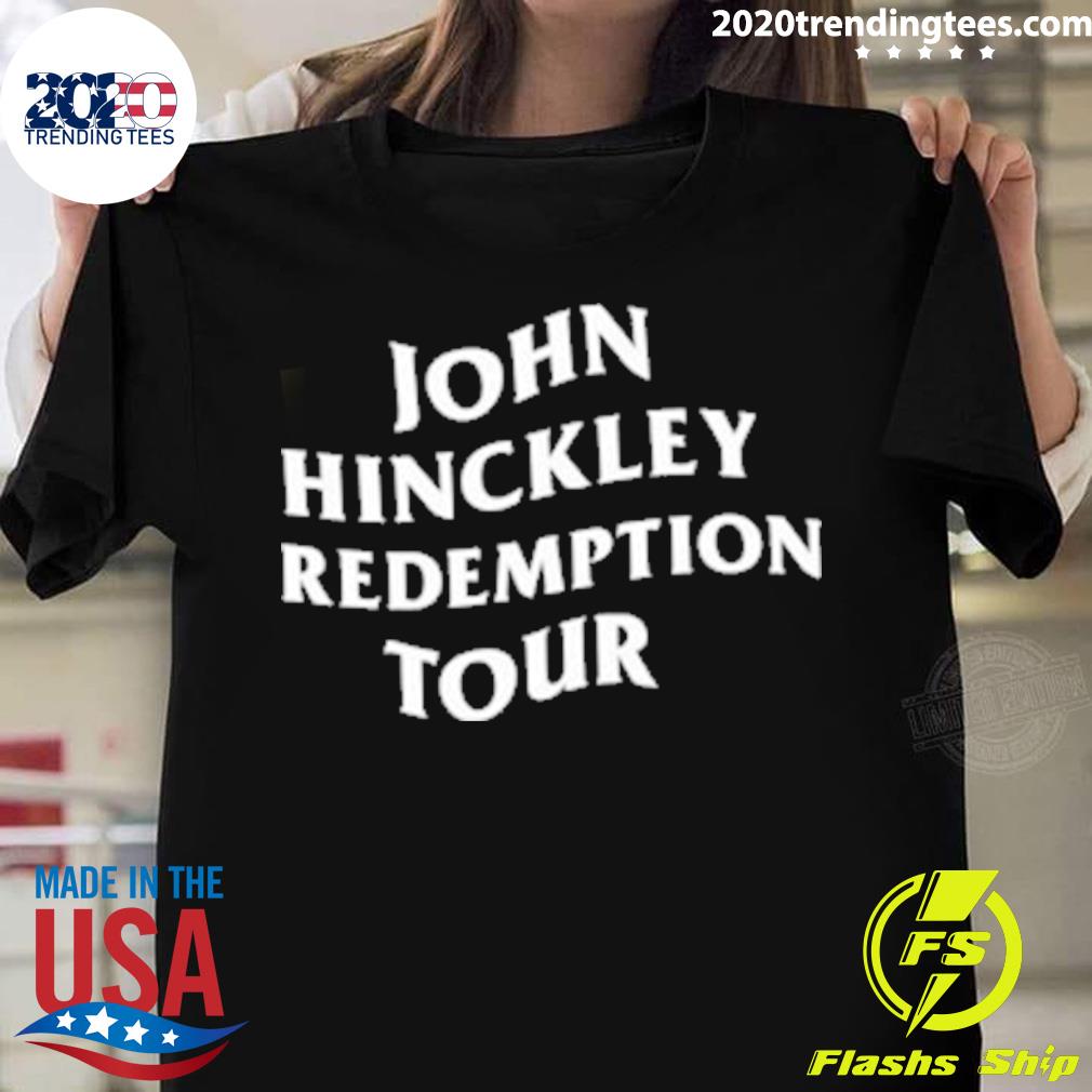Official john Hinckley Jr. Redemption Tour 2022 - Adult & Kids T-Shirts, Sweatshirts & Hoodies apparel design preview 1