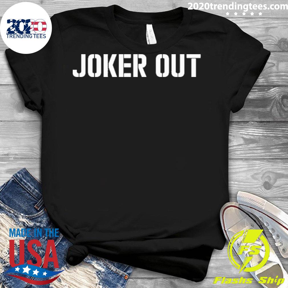 Official joker Out - Adult & Kids T-Shirts, Sweatshirts & Hoodies apparel design preview 3