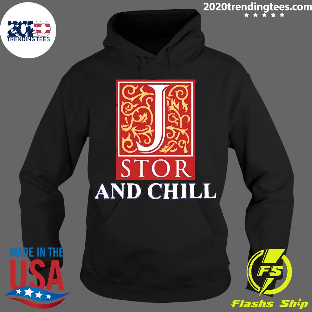 Official Jstor And Chill - Adult & Kids T-Shirts, Sweatshirts & Hoodies apparel design preview 2