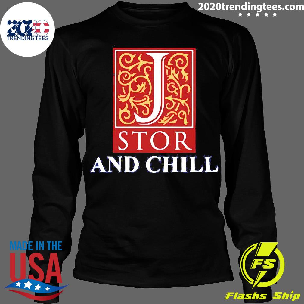 Official Jstor And Chill - Adult & Kids T-Shirts, Sweatshirts & Hoodies apparel design preview 4
