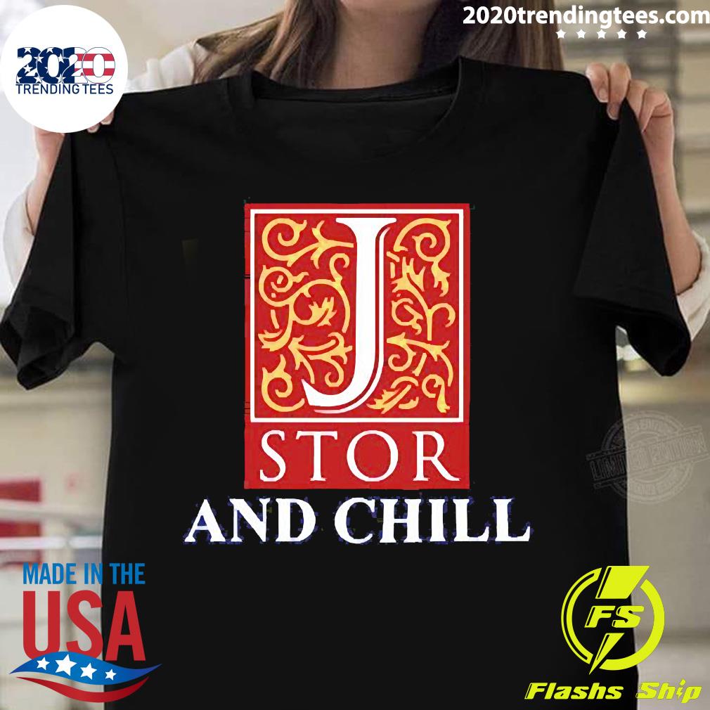 Official Jstor And Chill - Adult & Kids T-Shirts, Sweatshirts & Hoodies apparel design preview 1