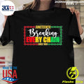 Official juneteenth Breaking Every Chain - Adult & Kids T-Shirts, Sweatshirts & Hoodies apparel design preview 1