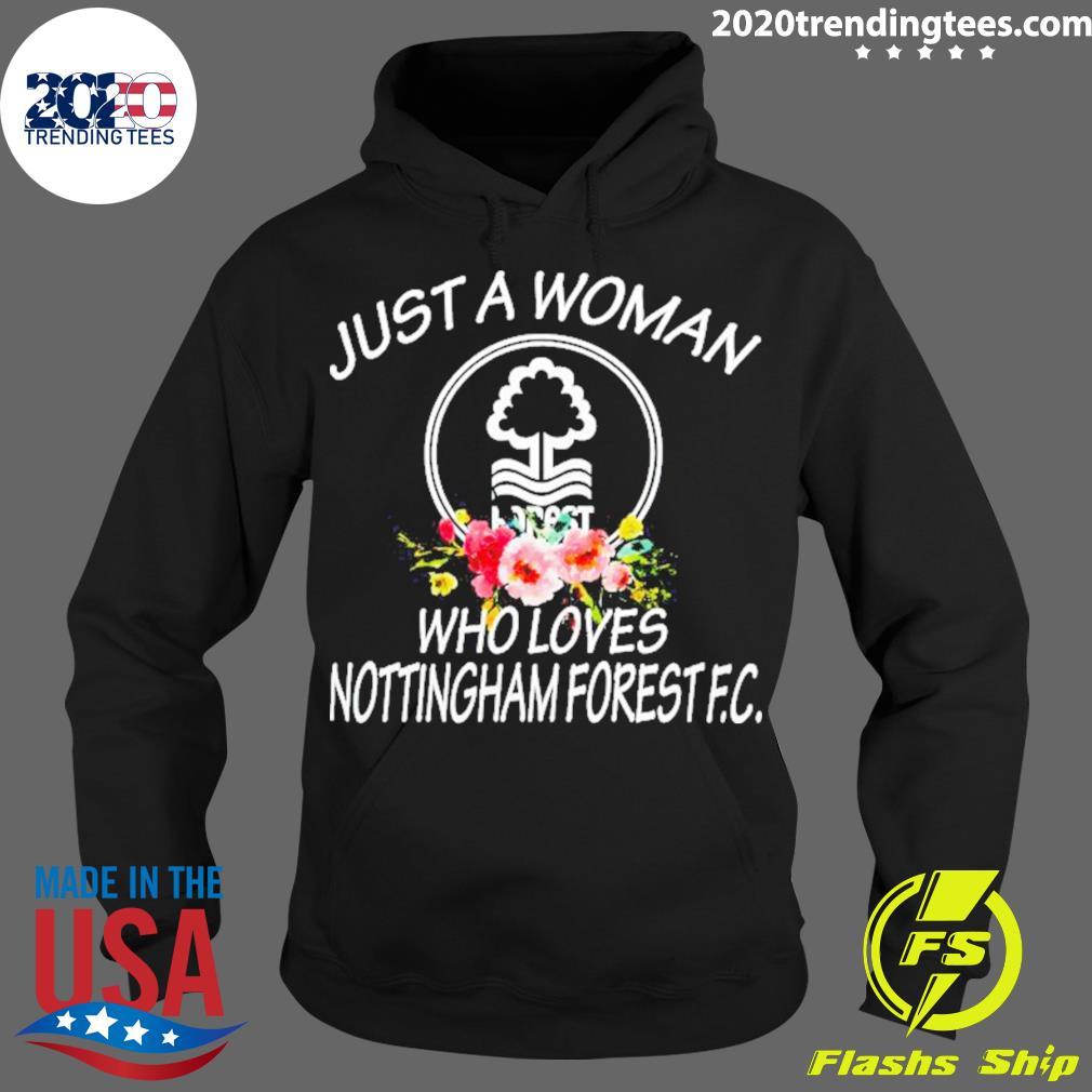 Official just A Woman Who Loves Nottingham Forest Fc - Adult & Kids T-Shirts, Sweatshirts & Hoodies apparel design preview 2