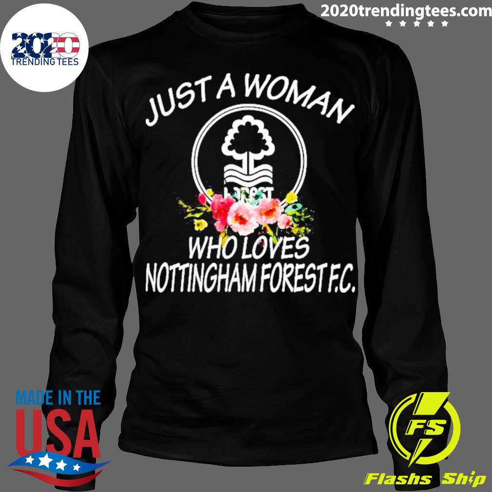 Official just A Woman Who Loves Nottingham Forest Fc - Adult & Kids T-Shirts, Sweatshirts & Hoodies apparel design preview 4