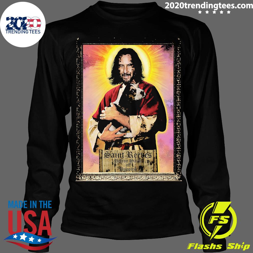 Official Keanu Saint Reeves Patron Of Puppies - Adult & Kids T-Shirts, Sweatshirts & Hoodies apparel design preview 4
