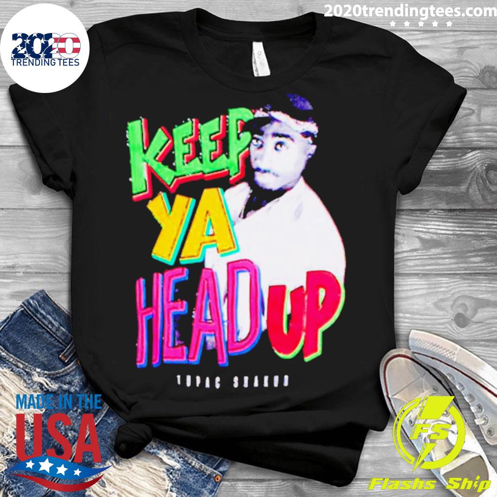 Official keep Ya Head Up Tupac Shakur 2pac - Adult & Kids T-Shirts, Sweatshirts & Hoodies apparel design preview 3