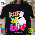 Official keep Ya Head Up Tupac Shakur 2pac - Adult & Kids T-Shirts, Sweatshirts & Hoodies apparel design preview 1