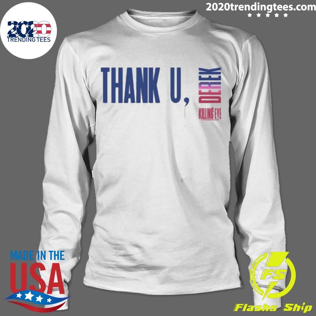 Official killing Eve Thank U Derek - Adult & Kids T-Shirts, Sweatshirts & Hoodies apparel design preview 4