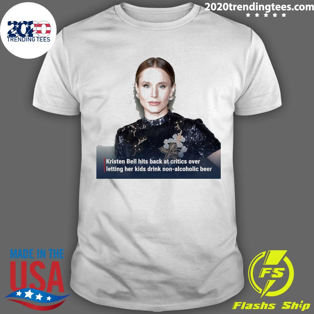 Official kristen Bell Hits Back At Critics Over - Adult & Kids T-Shirts, Sweatshirts & Hoodies apparel design preview 1