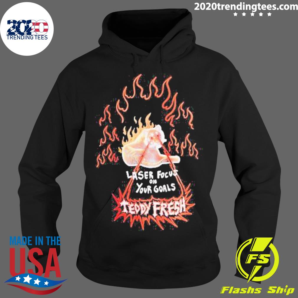 Official laser Focus On Your Goals Teddy Fresh - Adult & Kids T-Shirts, Sweatshirts & Hoodies apparel design preview 2