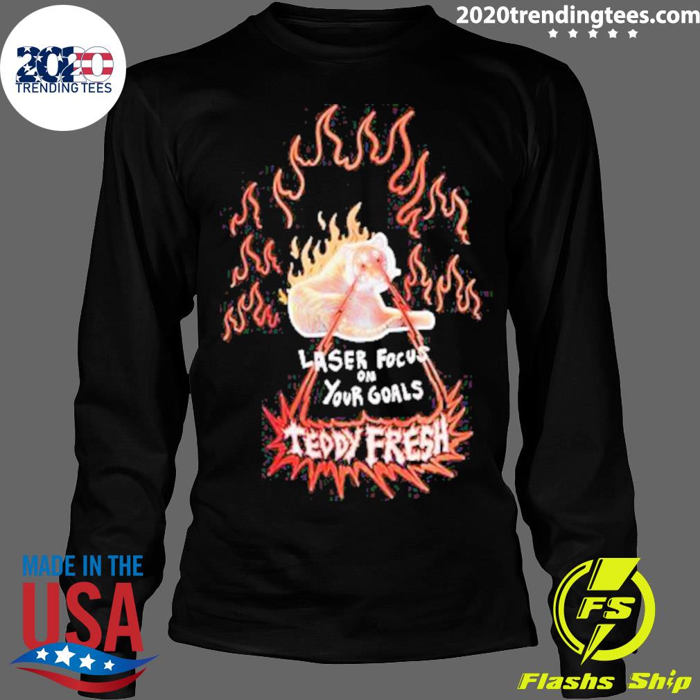 Official laser Focus On Your Goals Teddy Fresh - Adult & Kids T-Shirts, Sweatshirts & Hoodies apparel design preview 4
