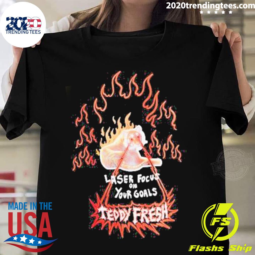 Official laser Focus On Your Goals Teddy Fresh - Adult & Kids T-Shirts, Sweatshirts & Hoodies apparel design preview 1