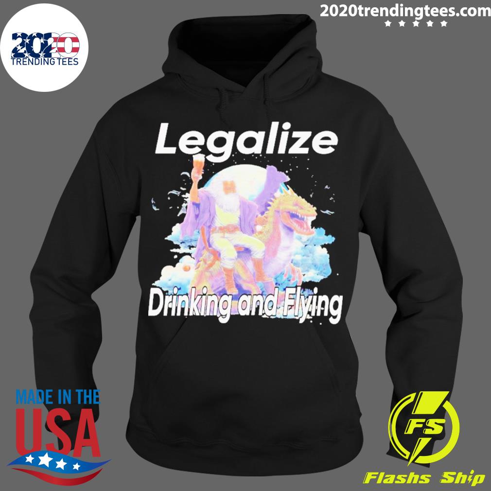 Official legalize Drinking And Flying - Adult & Kids T-Shirts, Sweatshirts & Hoodies apparel design preview 2