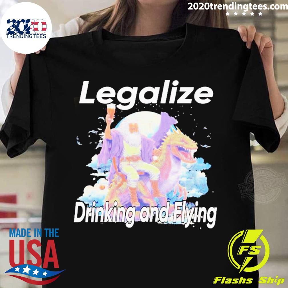 Official legalize Drinking And Flying - Adult & Kids T-Shirts, Sweatshirts & Hoodies apparel design preview 1