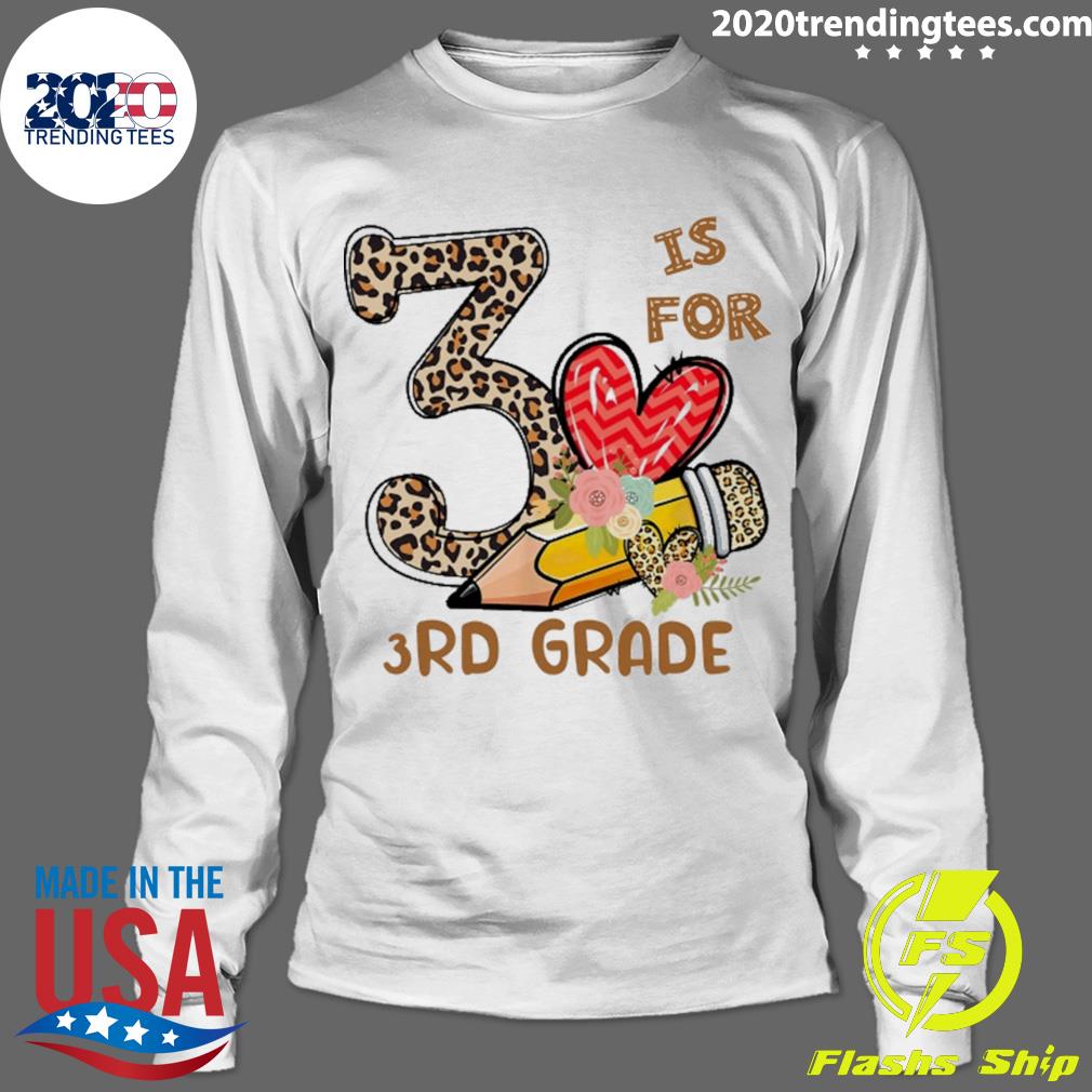 Official leopard Flowers Is For 3rd Grade - Adult & Kids T-Shirts, Sweatshirts & Hoodies apparel design preview 4