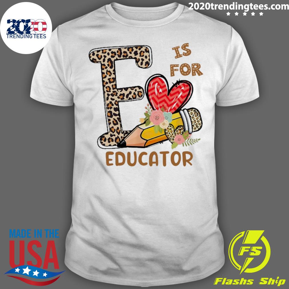 Official leopard Flowers Is For Educator - Adult & Kids T-Shirts, Sweatshirts & Hoodies apparel design preview 1
