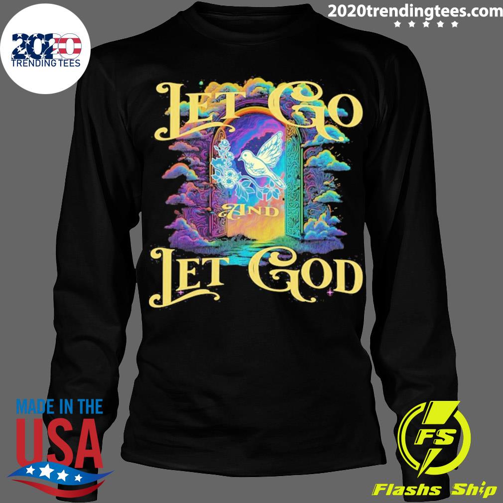 Official let Go and God - Adult & Kids T-Shirts, Sweatshirts & Hoodies apparel design preview 4