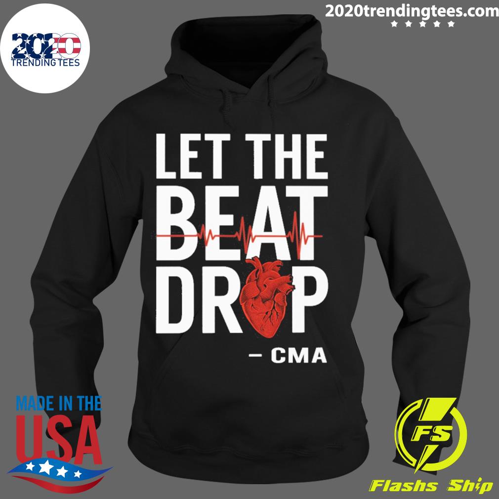Official let the beat drop cma - Adult & Kids T-Shirts, Sweatshirts & Hoodies apparel design preview 2