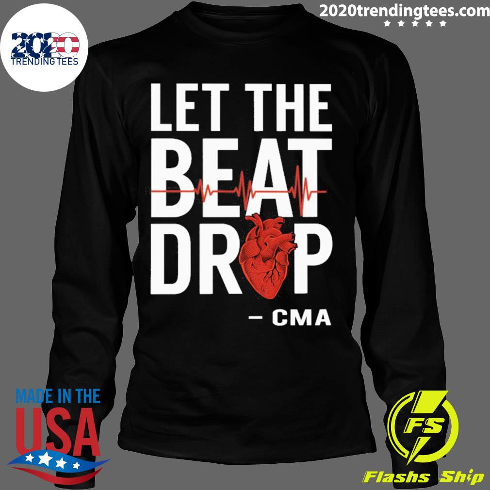 Official let the beat drop cma - Adult & Kids T-Shirts, Sweatshirts & Hoodies apparel design preview 4