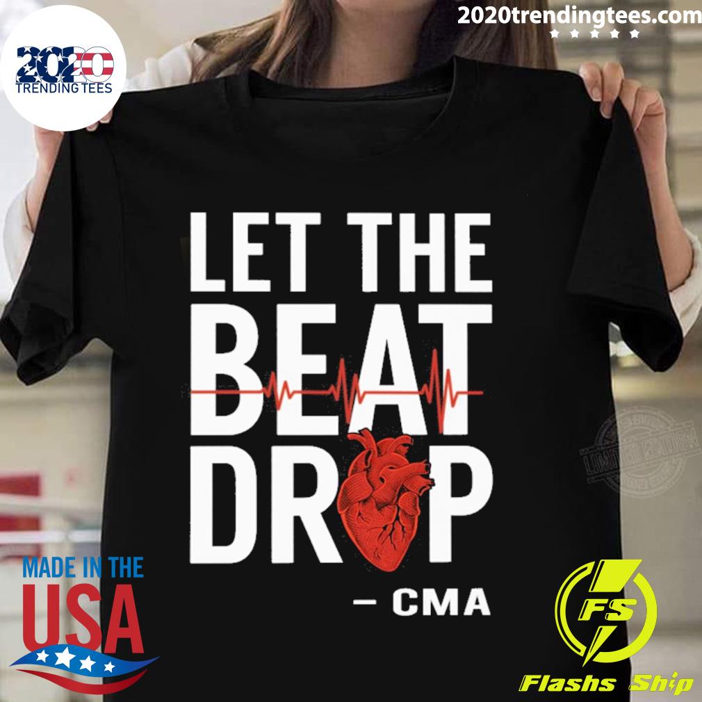 Official let the beat drop cma - Adult & Kids T-Shirts, Sweatshirts & Hoodies apparel design preview 1