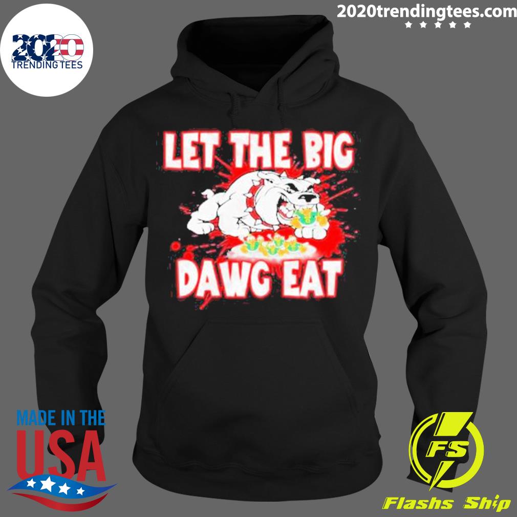 Official let The Big Dawg Eat 2022 - Adult & Kids T-Shirts, Sweatshirts & Hoodies apparel design preview 2