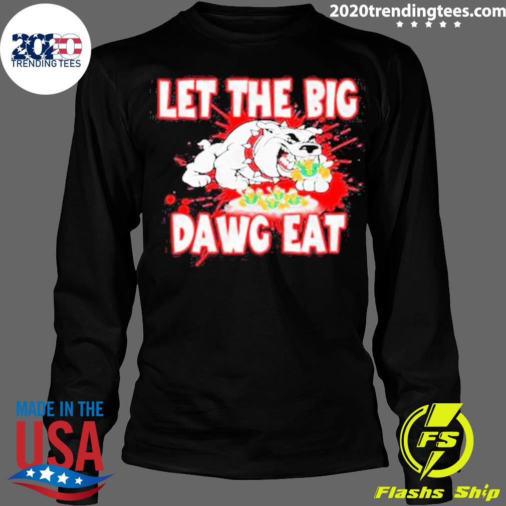 Official let The Big Dawg Eat 2022 - Adult & Kids T-Shirts, Sweatshirts & Hoodies apparel design preview 4