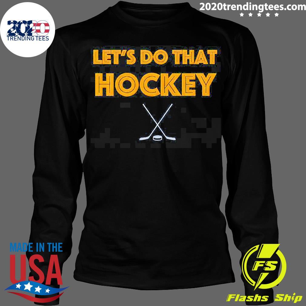 Official let's Do That Hockey Buffalo - Adult & Kids T-Shirts, Sweatshirts & Hoodies apparel design preview 4