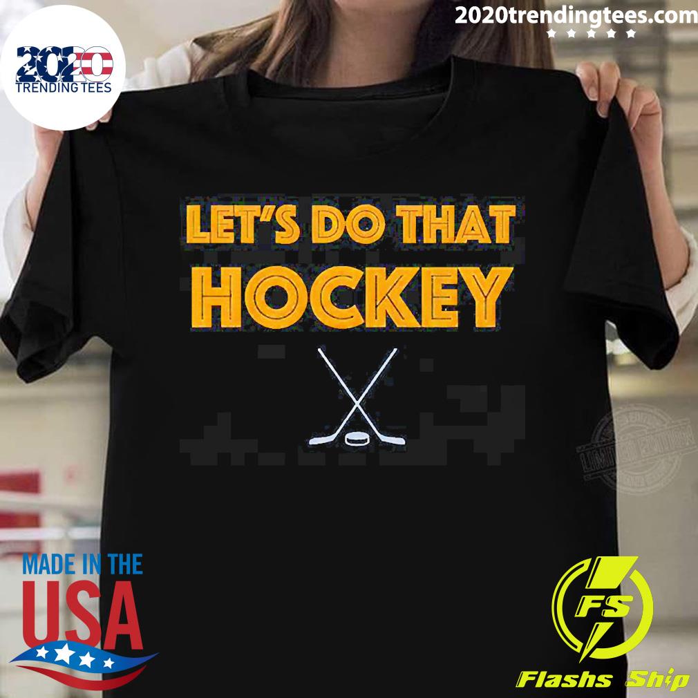 Official let's Do That Hockey Buffalo - Adult & Kids T-Shirts, Sweatshirts & Hoodies apparel design preview 1