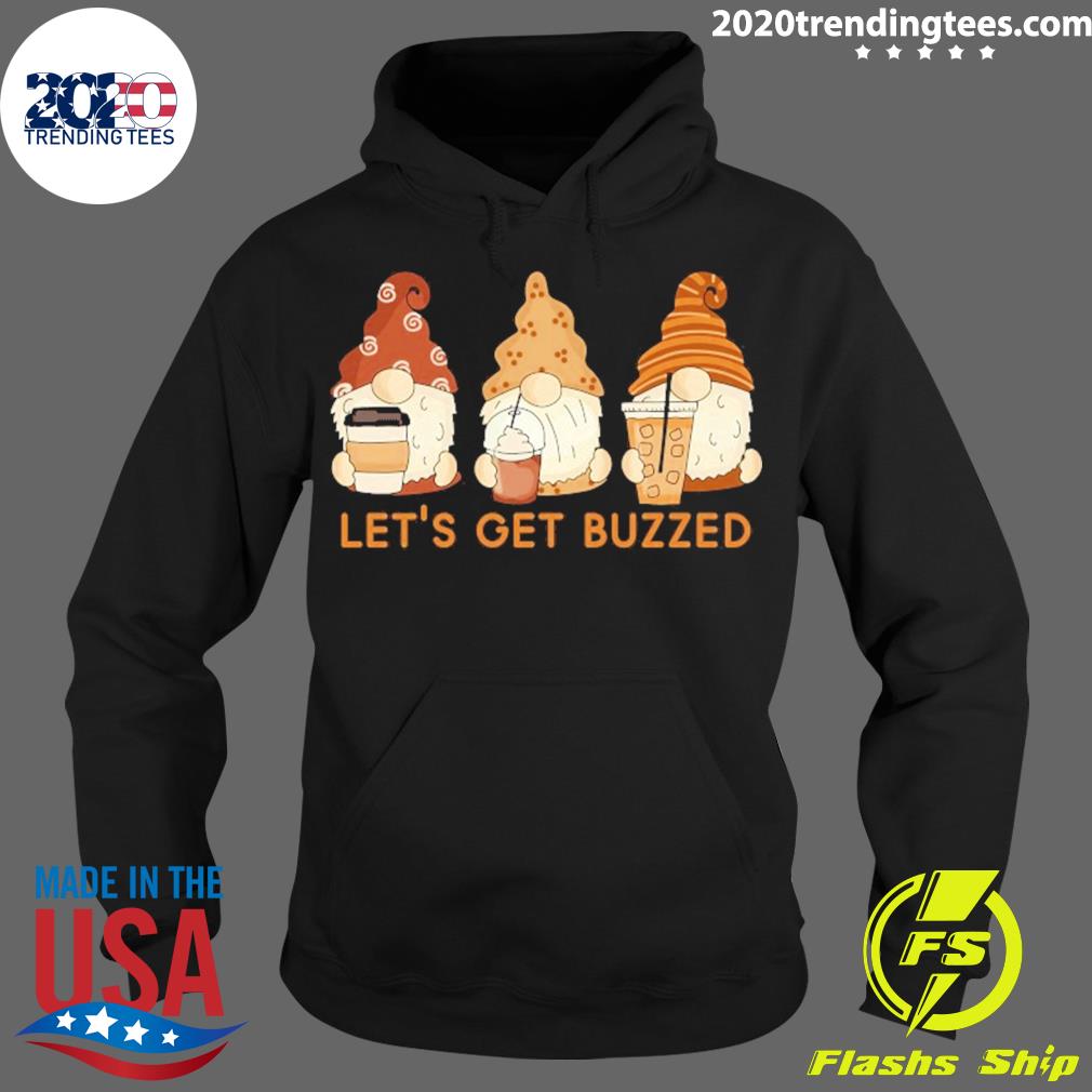 Official let's Get Buzzed Cute Gnomes Coffee Saying - Adult & Kids T-Shirts, Sweatshirts & Hoodies apparel design preview 2