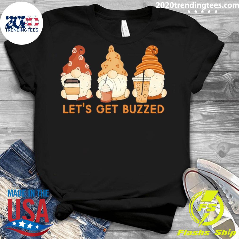 Official let's Get Buzzed Cute Gnomes Coffee Saying - Adult & Kids T-Shirts, Sweatshirts & Hoodies apparel design preview 3