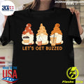 Official let's Get Buzzed Cute Gnomes Coffee Saying - Adult & Kids T-Shirts, Sweatshirts & Hoodies apparel design preview 1