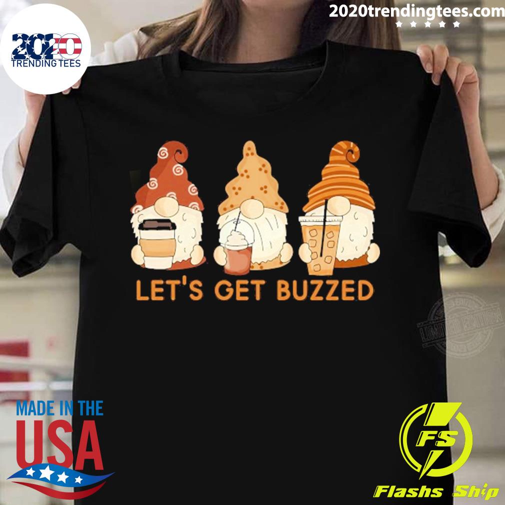 Official let's Get Buzzed Cute Gnomes Coffee Saying - Adult & Kids T-Shirts, Sweatshirts & Hoodies apparel design preview 1