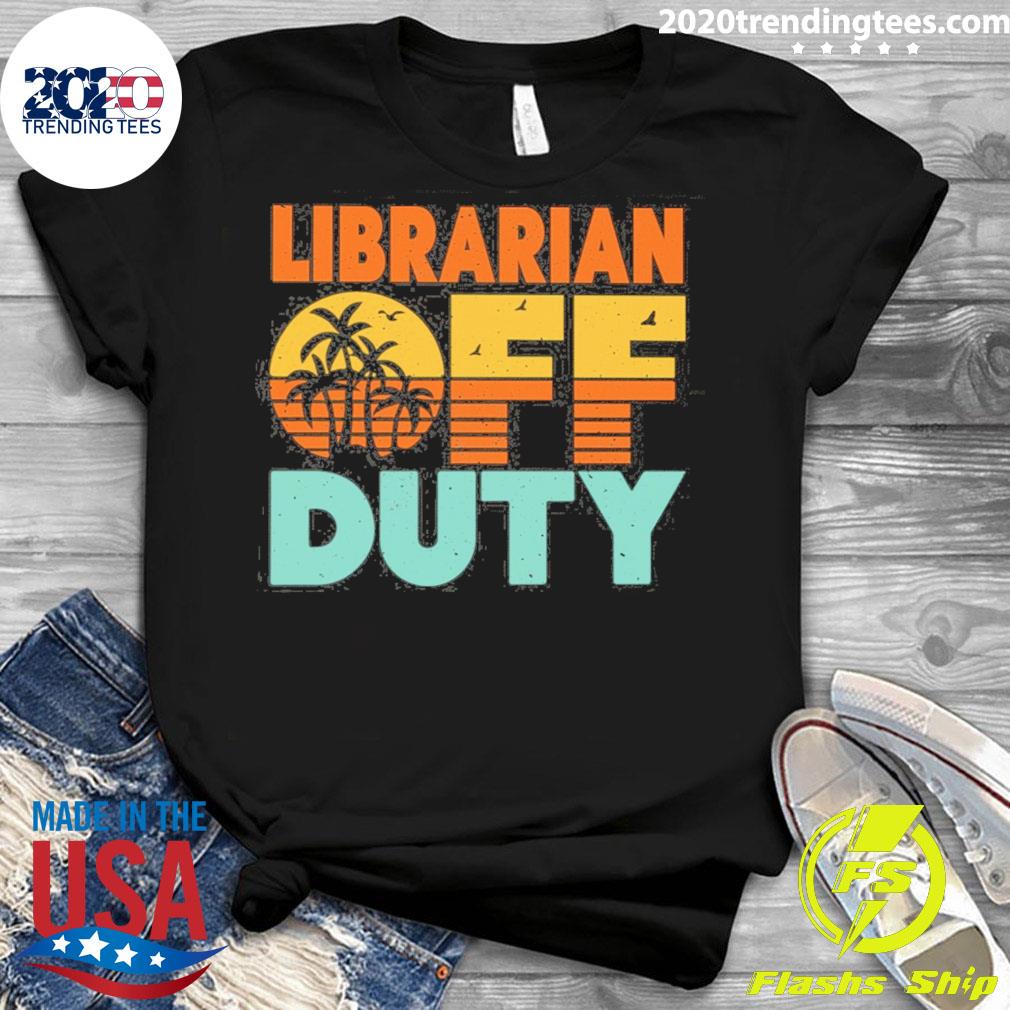 Official librarian Off Duty With Palm Tree - Adult & Kids T-Shirts, Sweatshirts & Hoodies apparel design preview 3