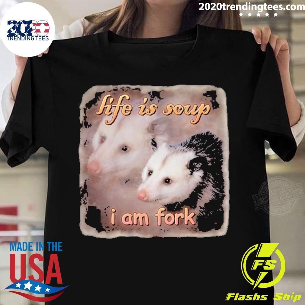 Official life Is Soup I Am Fork Possum - Adult & Kids T-Shirts, Sweatshirts & Hoodies apparel design preview 1