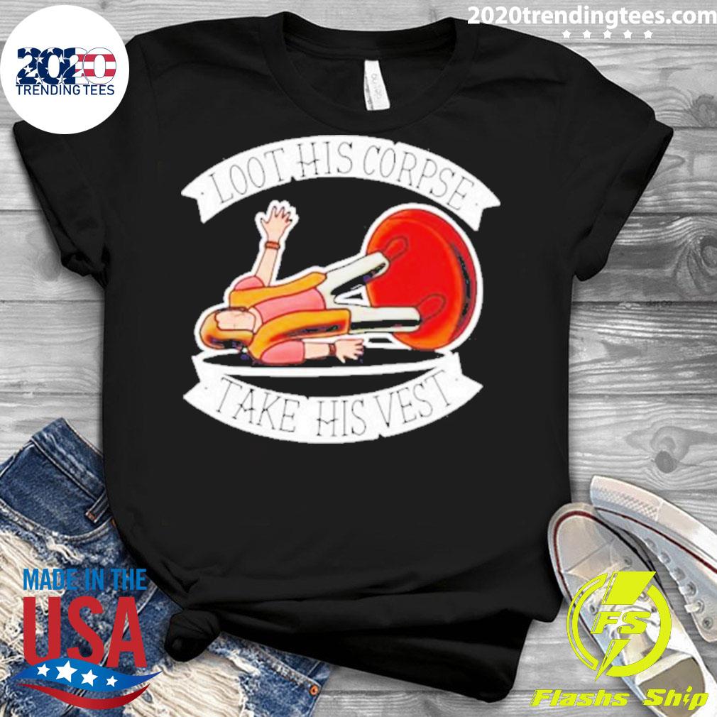 Official loot His Corpse Take Vest - Adult & Kids T-Shirts, Sweatshirts & Hoodies apparel design preview 3