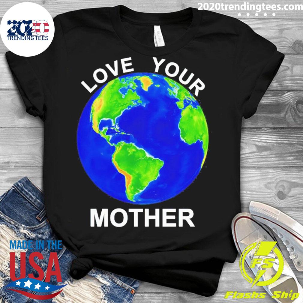 Official love Your Mother Earth 2023 - Adult & Kids T-Shirts, Sweatshirts & Hoodies apparel design preview 3