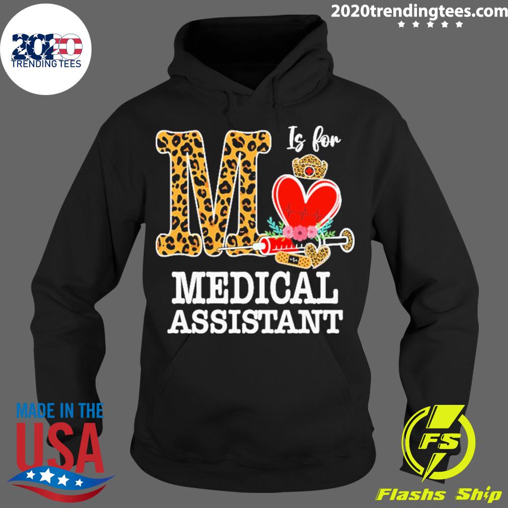 Official m Is For Medical Assistant - Adult & Kids T-Shirts, Sweatshirts & Hoodies apparel design preview 2