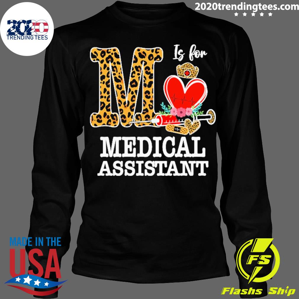 Official m Is For Medical Assistant - Adult & Kids T-Shirts, Sweatshirts & Hoodies apparel design preview 4